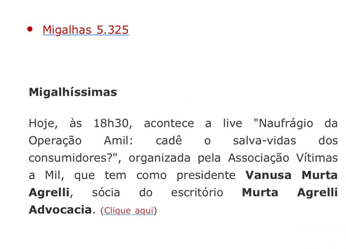 Associação na mídia Portal Migalhas: Associação Vítimas a Mil organiza uma live para examinar as repercussões da decisão provisória da ANS.