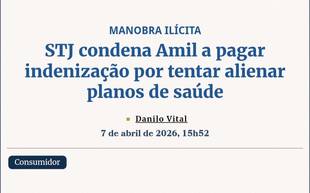 STJ condena Amil a pagar indenização por tentar alienar planos de saúde