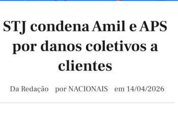 STJ condena Amil e APS por danos coletivos a clientes
