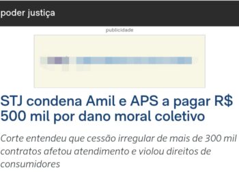STJ condena Amil e APS a pagar R$ 500 mil por dano moral coletivo